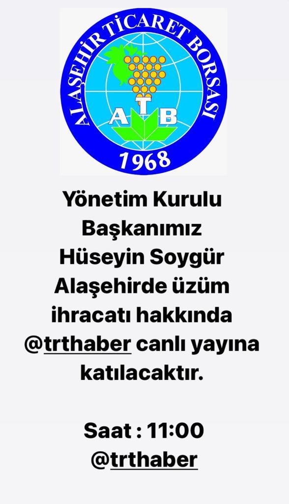 Yönetim Kurulu Başkanımız Hüseyin Soygür Alaşehirde üzüm ihracatı hakkında @trthaber canlı yayına katılacaktır.Saat:11.00